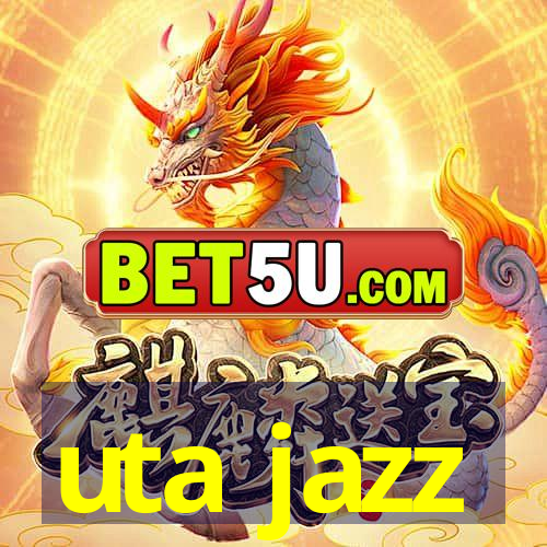 uta jazz